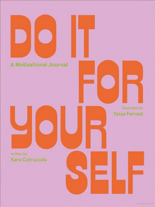 Do It for Yourself: A Motivational Journal (Start Before You're Ready Guided Journal)